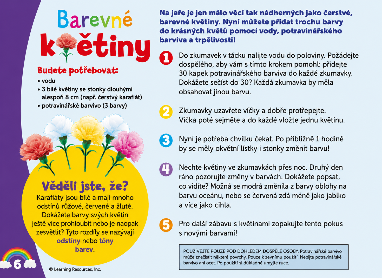 Duhové květiny